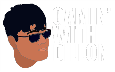 Gamin' With Dillon